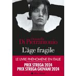 L'Age fragile: Prix Strega 2024