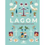 LAGOM: İsveçlilerin Dengeli Yaşama Sanatı - Linnea Dunne