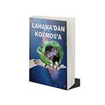 Lahanadan Kozmosa - A. Süleyman Dağdartan