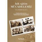 Laik Eğitim Mücadelemiz - Yıldırım Kaya
