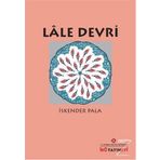 LALE DEVRI - İSKENDER PALA