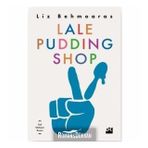 Lale Pudding Shop - Lizi Behmoaras