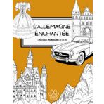 L'Allemagne Enchantée : Châteaux, Montagnes et Plus: Sites Célèbres, Merveilles Naturelles et Faits Culturels pour Jeunes Explorateurs : Un Livre de ... (Mon Voyage à travers l'Europe, Band 3)