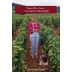 Lalou Bize-Leroy - The Queen of Burgundy