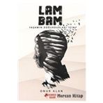 Lambam: Yaşamın Doğurdukları İçin