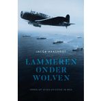 Lammeren onder wolven: varen op leven en dood in WO II