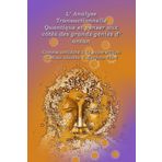 L'Analyse Transactionnelle Quantique et penser aux côtés des grands génies d'antan: Comme antidote à la superstition C et au vaudou C d'aujourd'hui: 16