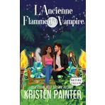 L'Ancienne Flamme du Vampire (Nocturne Falls, Band 16)