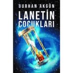 Lanetin Çocukları - Burhan Akgün
