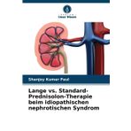Lange vs. Standard-Prednisolon-Therapie beim idiopathischen nephrotischen Syndrom