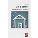 L'Architecture Du Bonheur (Ldp Ref.Inedits) by Alain de Botton (2009-11-20)
