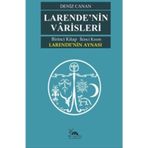 Larende'nin Aynası Larende'nin Varisleri 2. Kısım Deniz Canan