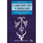 Larende'nin Düşüşü Larende'nin Varisleri 1. Kısım Deniz Canan