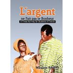 L'argent ne fait pas le bonheur