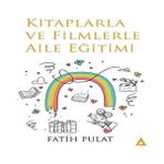 Larla ve Filmlerle Aile Eğitimi