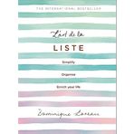 L'art de la Liste: Simplify, Organise and Enrich Your Life - Dominique Loreau