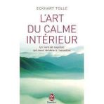 L'art Du Calme İnterieur - Eckhart Tolle