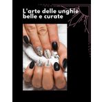 L'arte delle unghie belle e curate