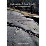 L’arte rupestre di Foppe di Nadro. Catalogo delle rocce incise (Vol. 2)