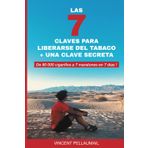 LAS 7 CLAVES PARA LIBERARSE DEL TABACO + UNA CLAVE SECRETA: De 80 000 cigarillos a 7 maratones en 7 dies !
