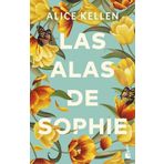 Las alas de Shopie (Biblioteca Alice Kellen)