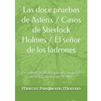 Las doce pruebas de Astérix / Casos de Sherlock Holmes / El señor de los ladrones: Creaciones teatrales para la Compañía de Teatro aficionado PLAN C (TEXTOS TEATRALES DE PLAN C, Band 2)