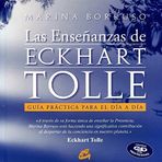 Las ensenanzas de Eckhart Tolle. Libro + CD Audio (Alfaomega) (Spanish Edition) by Marina Borruso (2010-05-01)