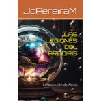 Las Legiones del Arco Iris: La ascensión de Alexia: 1