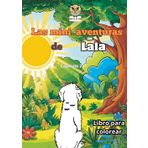 Las Mini Aventuras de Lala: Cuento para niños / Libros para colorear