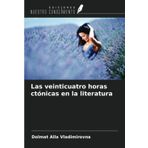 Las veinticuatro horas ctónicas en la literatura
