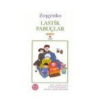 Lastik Pabuçlar - Zoşçenko