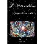 L'atelier nocturne: L'énigme des rêves