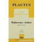 LATIN KOMEDYALARI 1 PALAVRACI ASKER - PLAUTUS