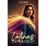 Latinas Imparable: El plan de 90 días, 25 herramientas probadas y 15 historias de éxito para transformar tu idea en un ne-gocio rentable desde cero.