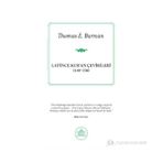 LATINCE KUR'AN ÇEVIRILERI (1140-1560) - THOMAS E. BURMAN