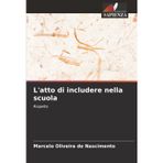 L'atto di includere nella scuola