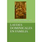 LAUDES DOMINICALES EN FAMILIA