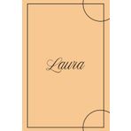 Laura – Quaderno 6x9 a Righe | 100 Pagine | Copertina Arancio Minimal: Taccuino personalizzato con nome – Ideale per appunti al lavoro, in ufficio o all’università