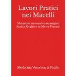 Lavori Pratici nei Macelli: Materiale riassuntivo strategico Studia Meglio e in Meno Tempo! (Medicina Veterinaria, Tecniche di allevamento animale, Scienze animali e produzioni zootecniche)