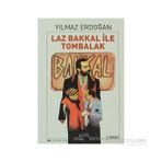 LAZ BAKKAL İLE TOMBALAK - YILMAZ ERDOĞAN