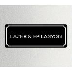 Lazer Epilasyon - Ofis Departman Kapı Isimliği, Yönlendirme Levhası 24X9 cm 4mm - 24 x 9 cm - 1 Adet