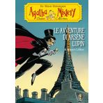 Le avventure di Arsène Lupin di Maurice Leblanc (Agatha Mistery)