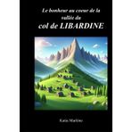 Le bonheur au cœur de la vallée du col de LIBARDIN
