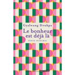 Le bonheur est déjà là: Texte Intégral: 31567