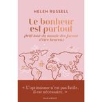 Le bonheur est partout: Petit tour du monde des façons d'être heureux: 31569