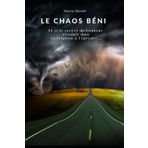 Le Chaos Béni: Et si le secret du bonheur résidait dans ta relation à l’épreuve…