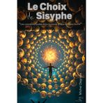 Le Choix de Sisyphe: Dans l'oeil du Chronos