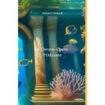 Le Chrono-Claste: L'odyssée: 1