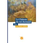 Le Château du Roi dormant