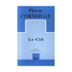 Le Cid - Pierre Corneille
